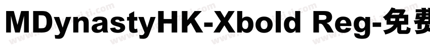 MDynastyHK-Xbold Reg字体转换